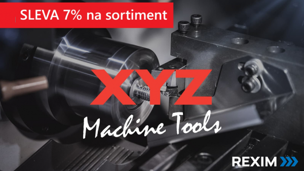 SLEVA 7% NA CELÝ SORTIMENT XYZ MACHINE TOOLS!
